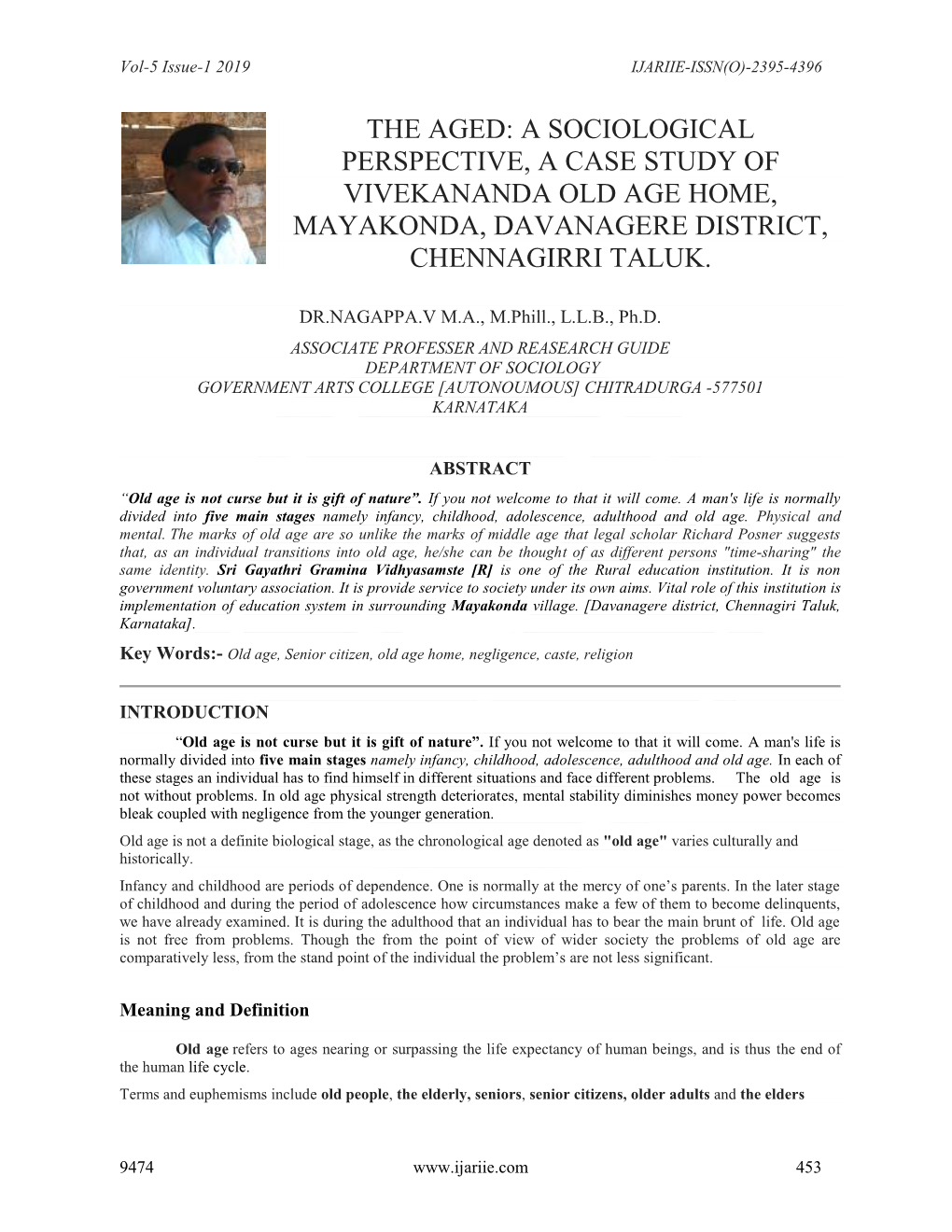 The Aged: a Sociological Perspective, a Case Study of Vivekananda Old Age Home, Mayakonda, Davanagere District, Chennagirri Taluk