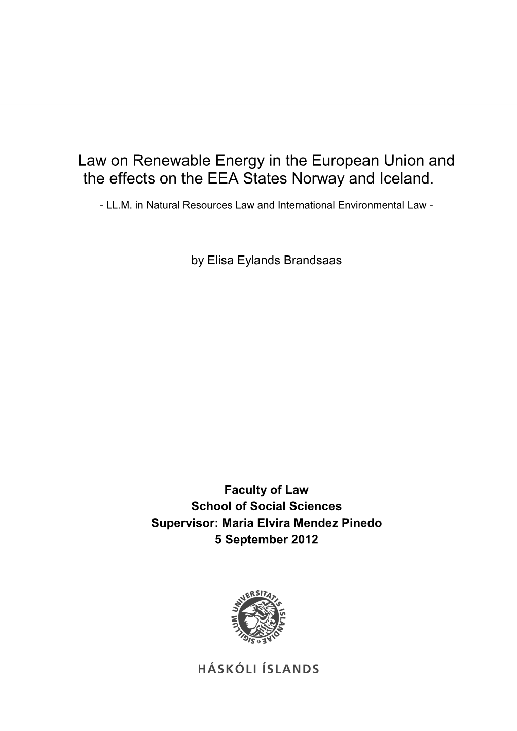 Law on Renewable Energy in the European Union and the Effects on the EEA States Norway and Iceland