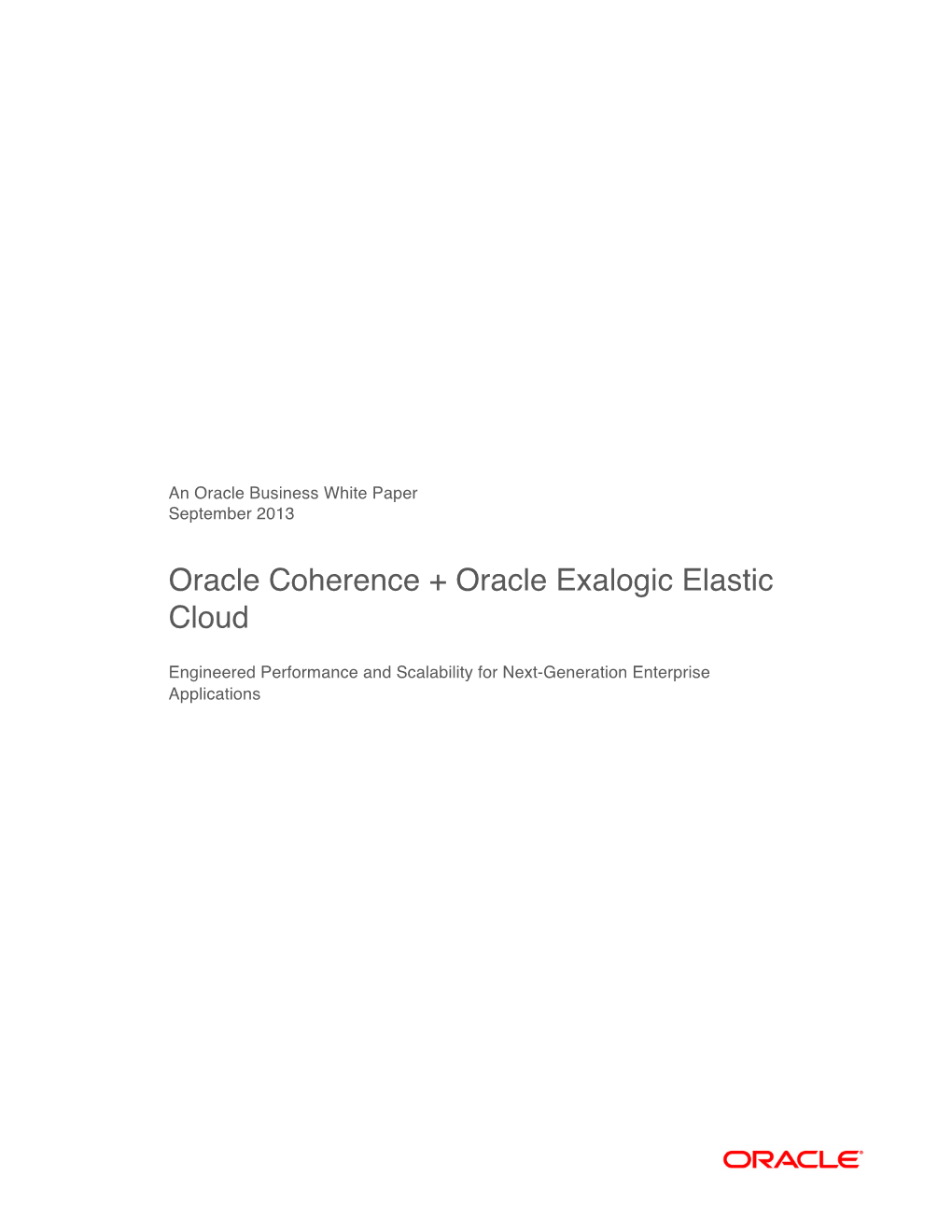 The Advantages of Oracle Coherence on Oracle Exalogic White Paper