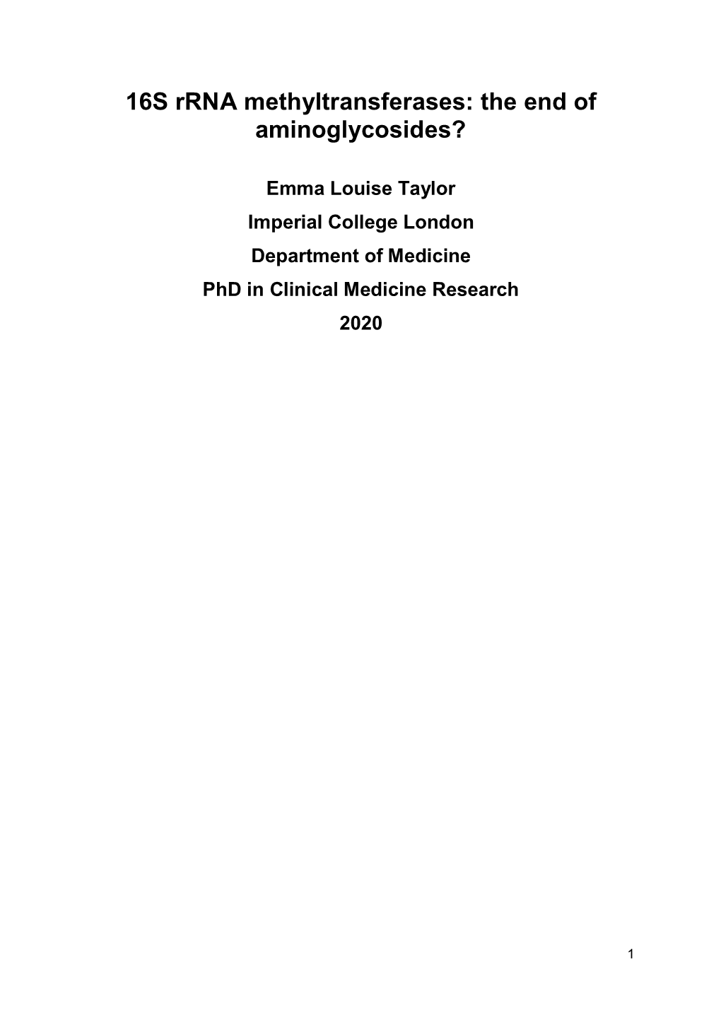 16S Rrna Methyltransferases: the End of Aminoglycosides?