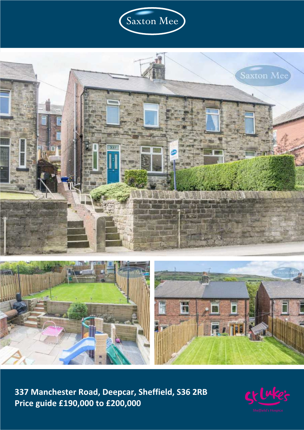 337 Manchester Road, Deepcar, Sheffield, S36 2RB Price Guide £190,000 to £200,000 She Ield’S Hospice 337 Manchester Road Deepcar Price Guide £190,000 to £200,000