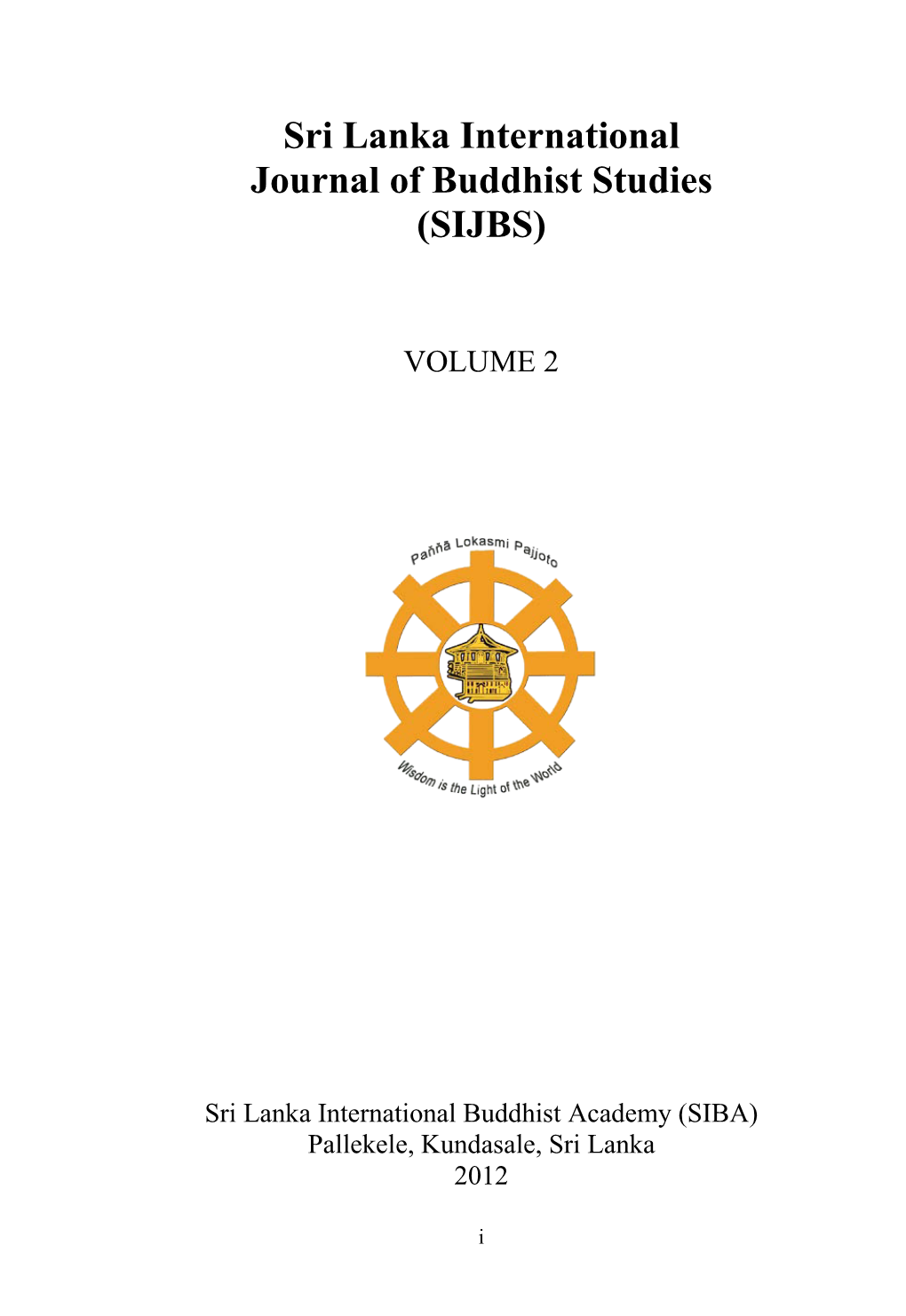 Sri Lanka International Journal of Buddhist Studies (SIJBS)