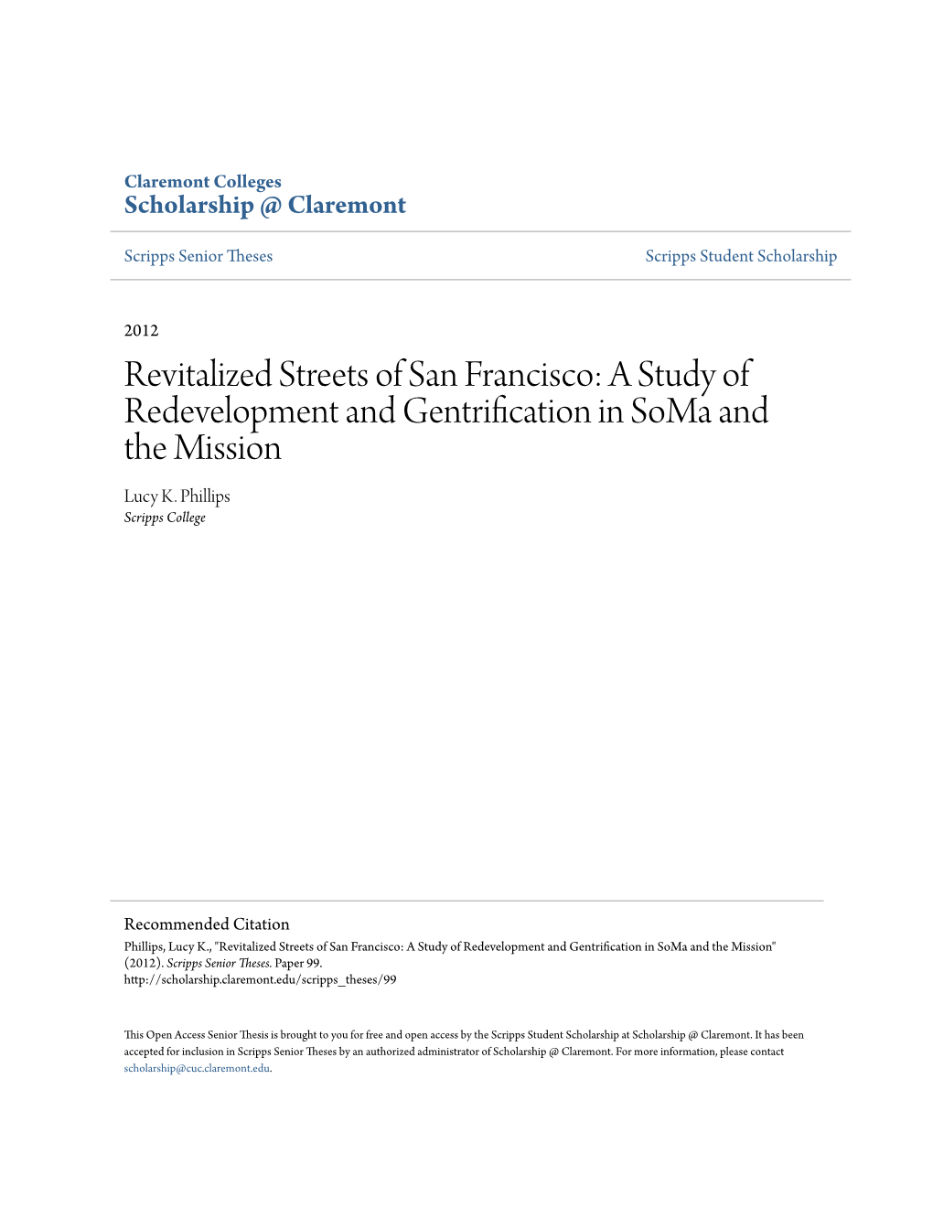 Revitalized Streets of San Francisco: a Study of Redevelopment and Gentrification in Soma and the Mission Lucy K