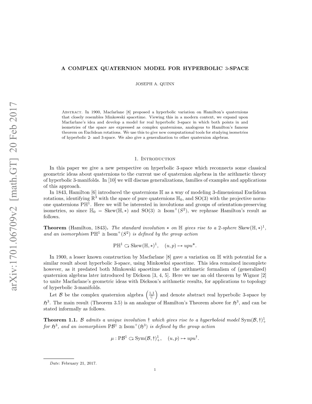 Arxiv:1701.06709V2 [Math.GT] 20 Feb 2017 Let B Be the Complex Quaternion Algebra 1,1 and Denote Abstract Real Hyperbolic 3-Space by C H3