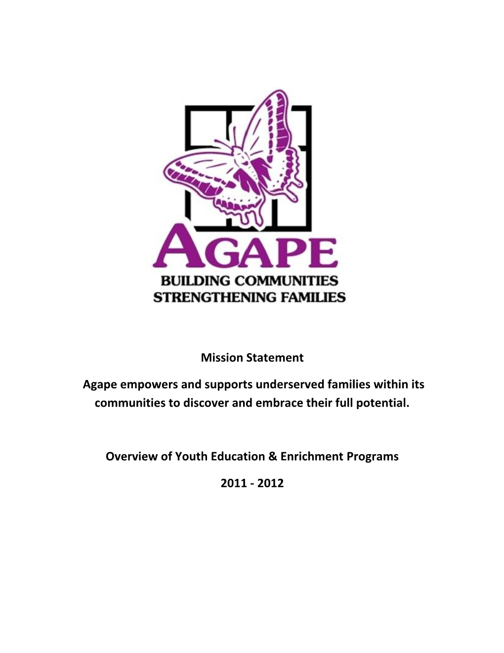 Mission Statement Agape Empowers and Supports Underserved Families