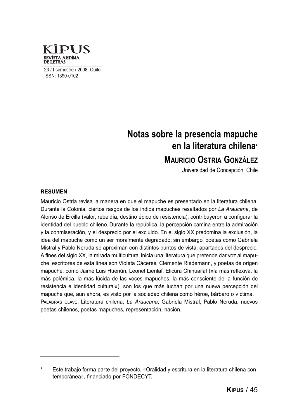 Notas Sobre La Presencia Mapuche En La Literatura Chilena* MAURICIO OSTRIA GONZÁLEZ Universidad De Concepción, Chile
