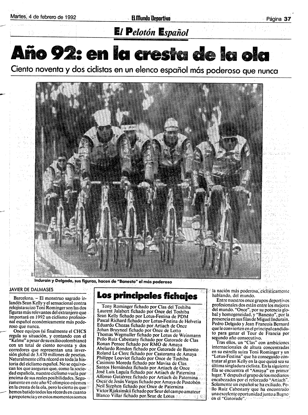 Año 92: En La Cresto De La Ola Ciento Noventa Y Dos Ciclistas En Un Elenco Español Más Poderoso Que Nunca