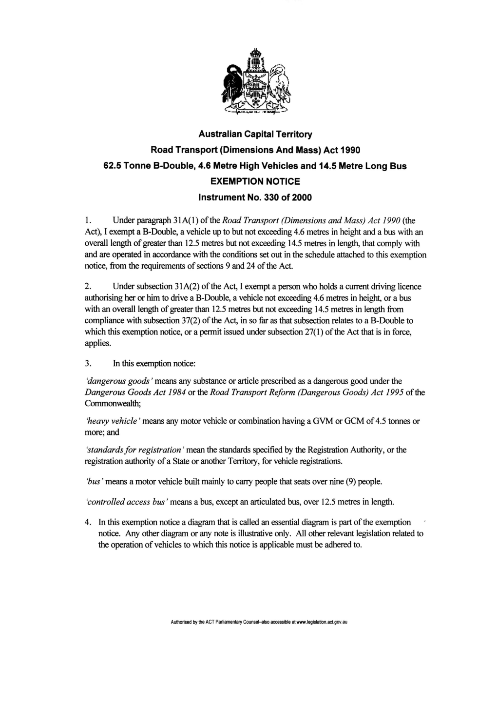 Australian Capital Territory Road Transport (Dimensions and Mass) Act 1990 62.5 Tonne B-Double, 4.6 Metre High Vehicles and 14.5