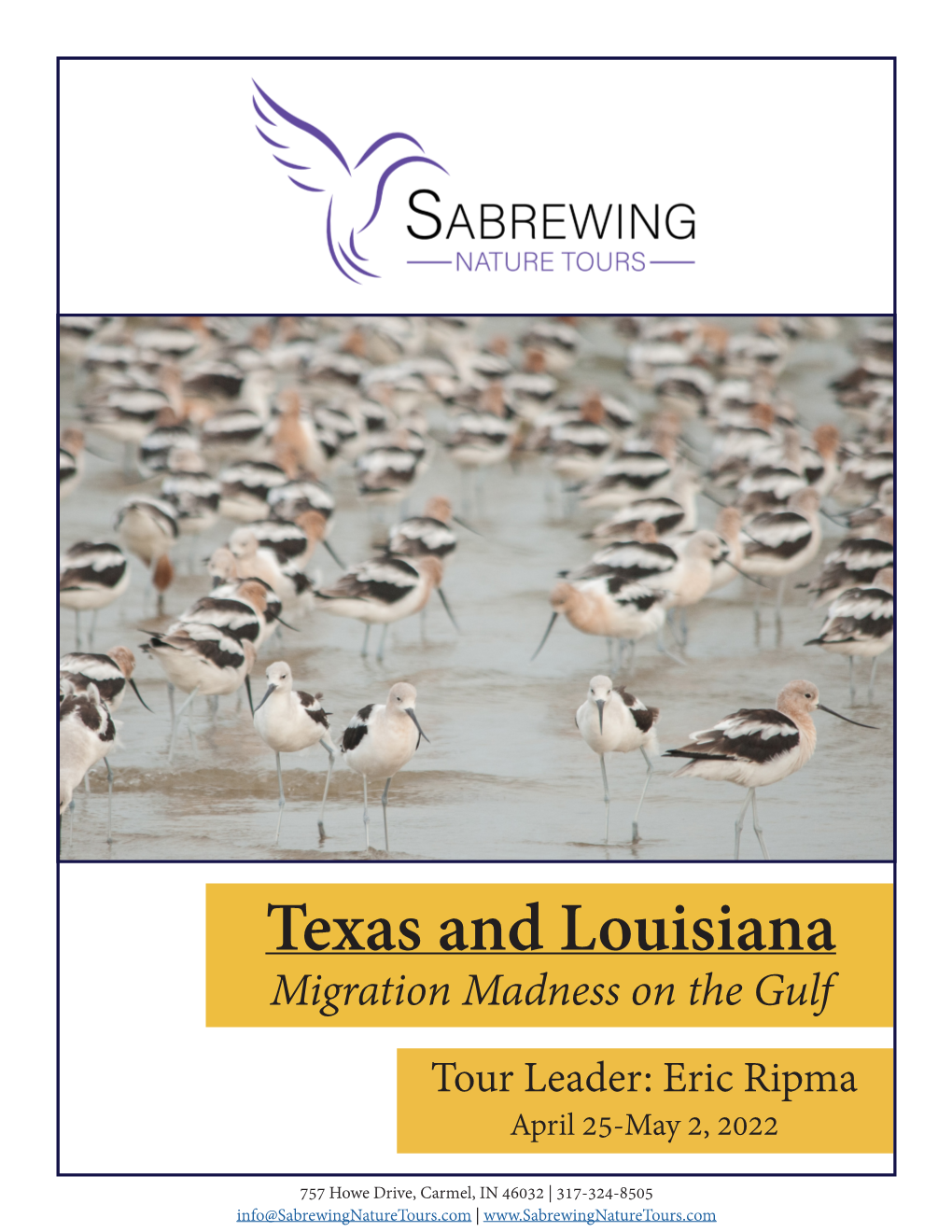 Texas and Louisiana Migration Madness on the Gulf Tour Leader: Eric Ripma April 25-May 2, 2022