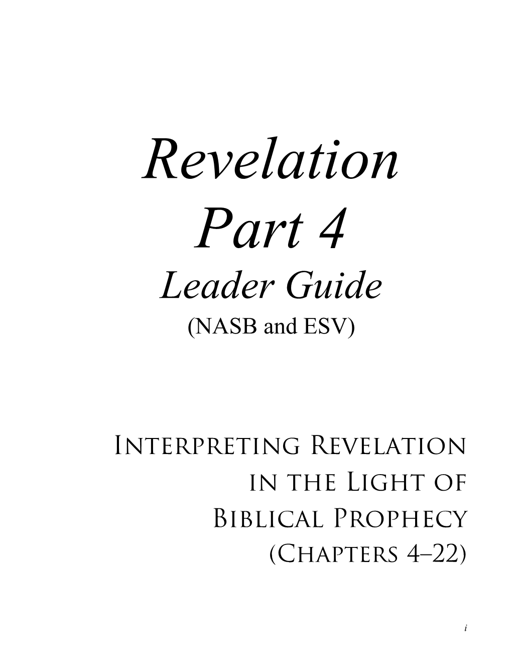 Revelation Part 4 Leader Guide (NASB and ESV)