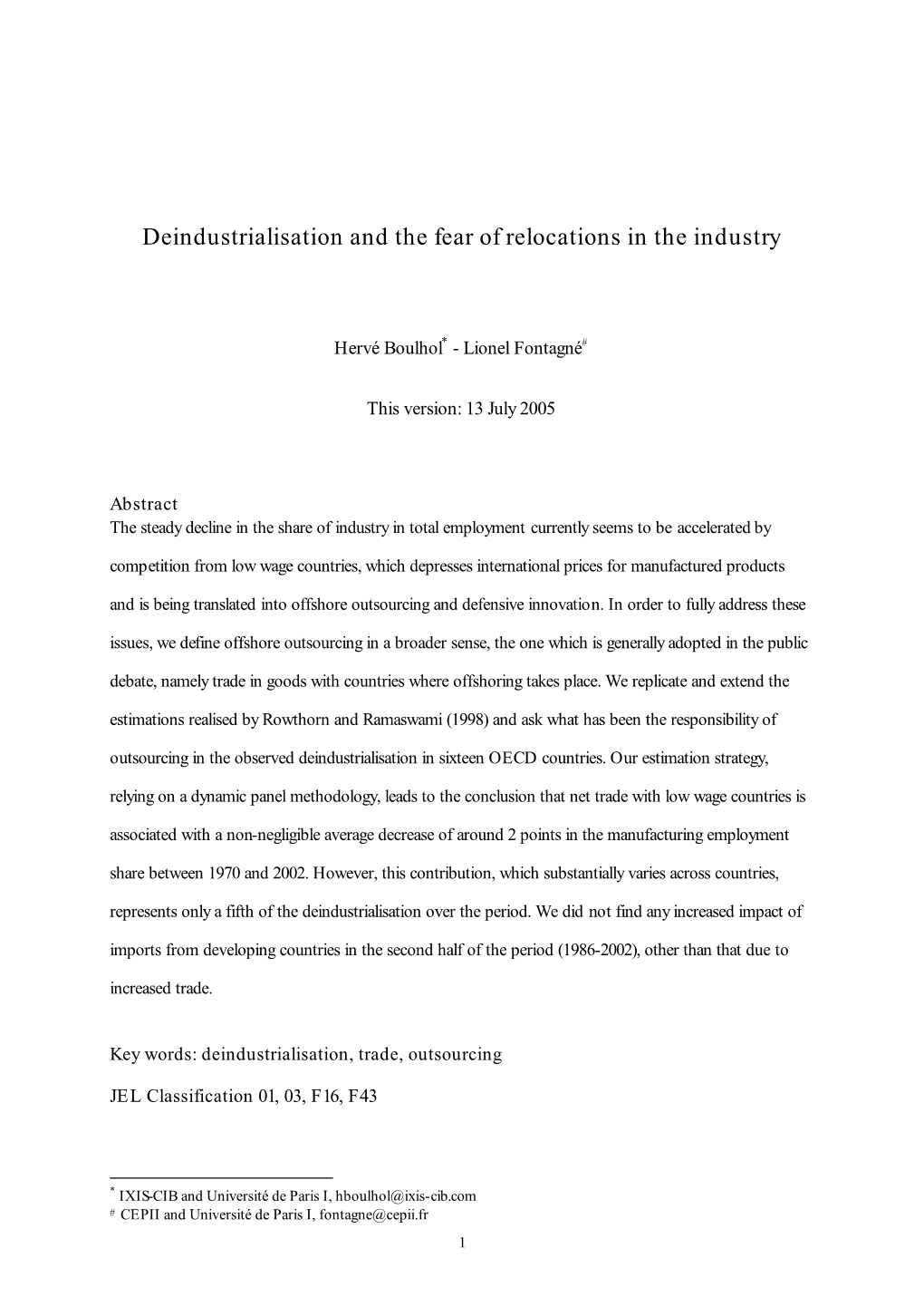 Deindustrialisation and the Fear of Relocations in the Industry