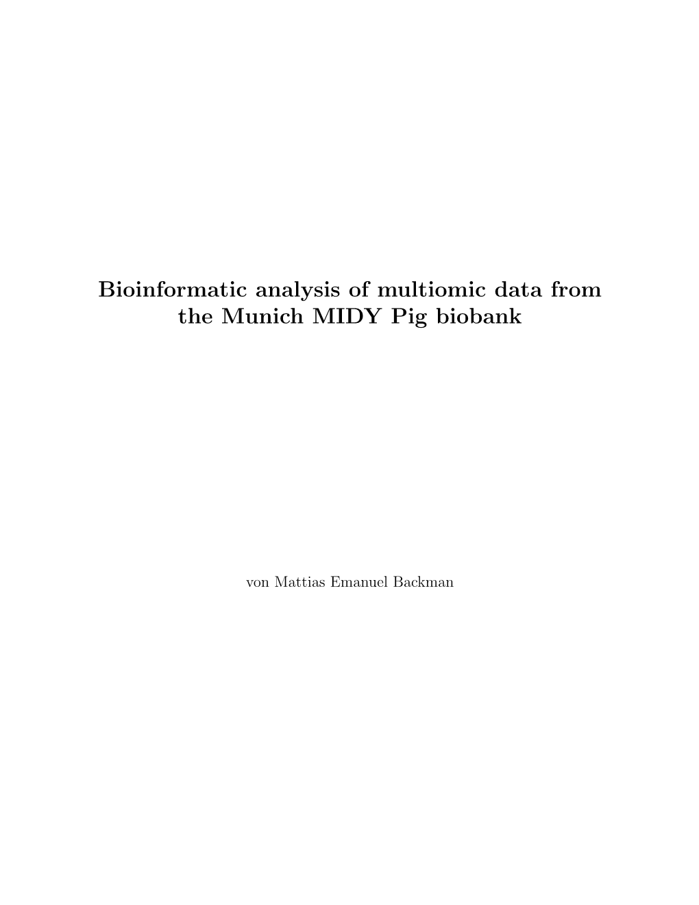 Bioinformatic Analysis of Multiomic Data from the Munich MIDY Pig Biobank