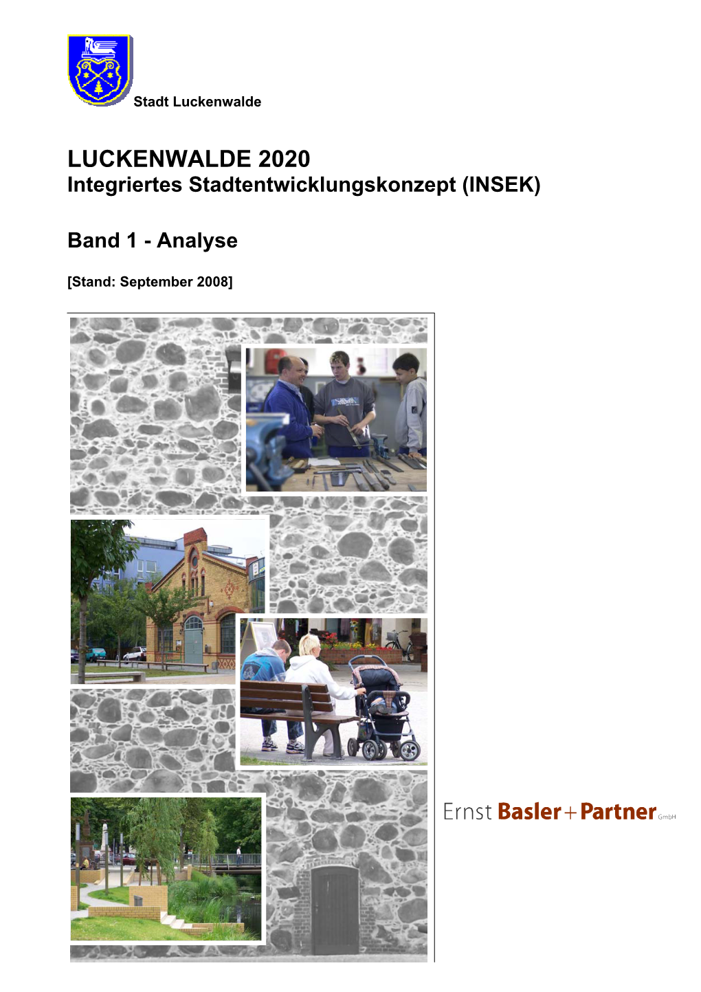 LUCKENWALDE 2020 Integriertes Stadtentwicklungskonzept (INSEK)