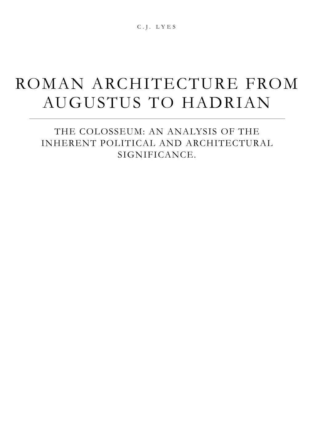 The Colosseum: an Analysis of the Inherent Political and Architectural Significance