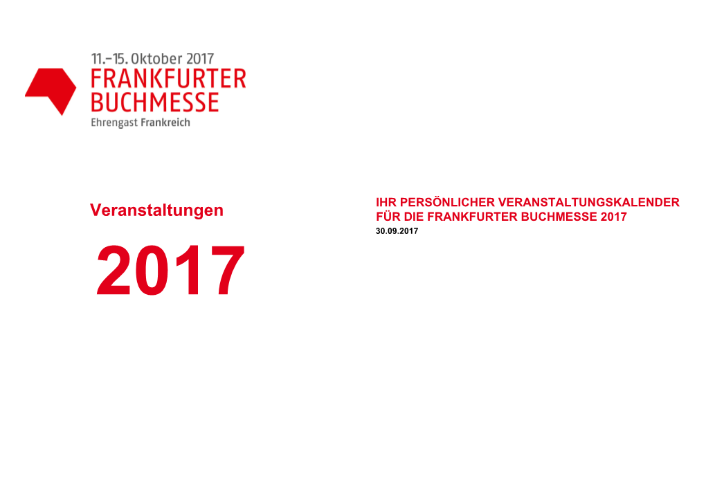 Veranstaltungen FÜR DIE FRANKFURTER BUCHMESSE 2017 30.09.2017 2017 Ausstellung 3 Ausstellung 4
