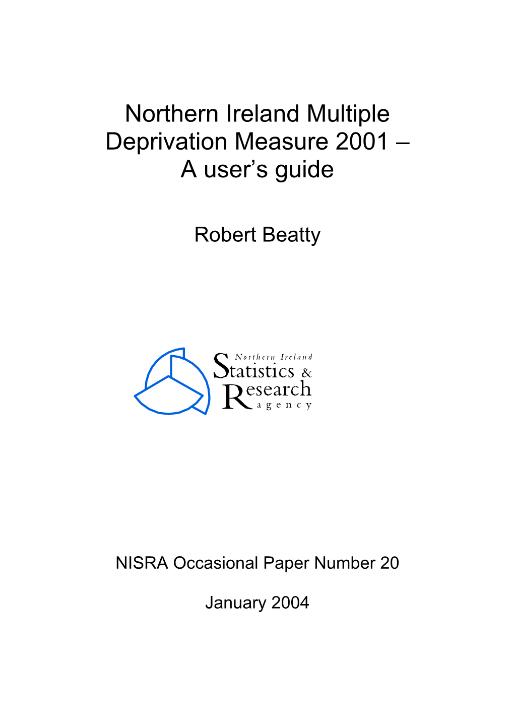 Northern Ireland Multiple Deprivation Measure 2001 – a User's Guide