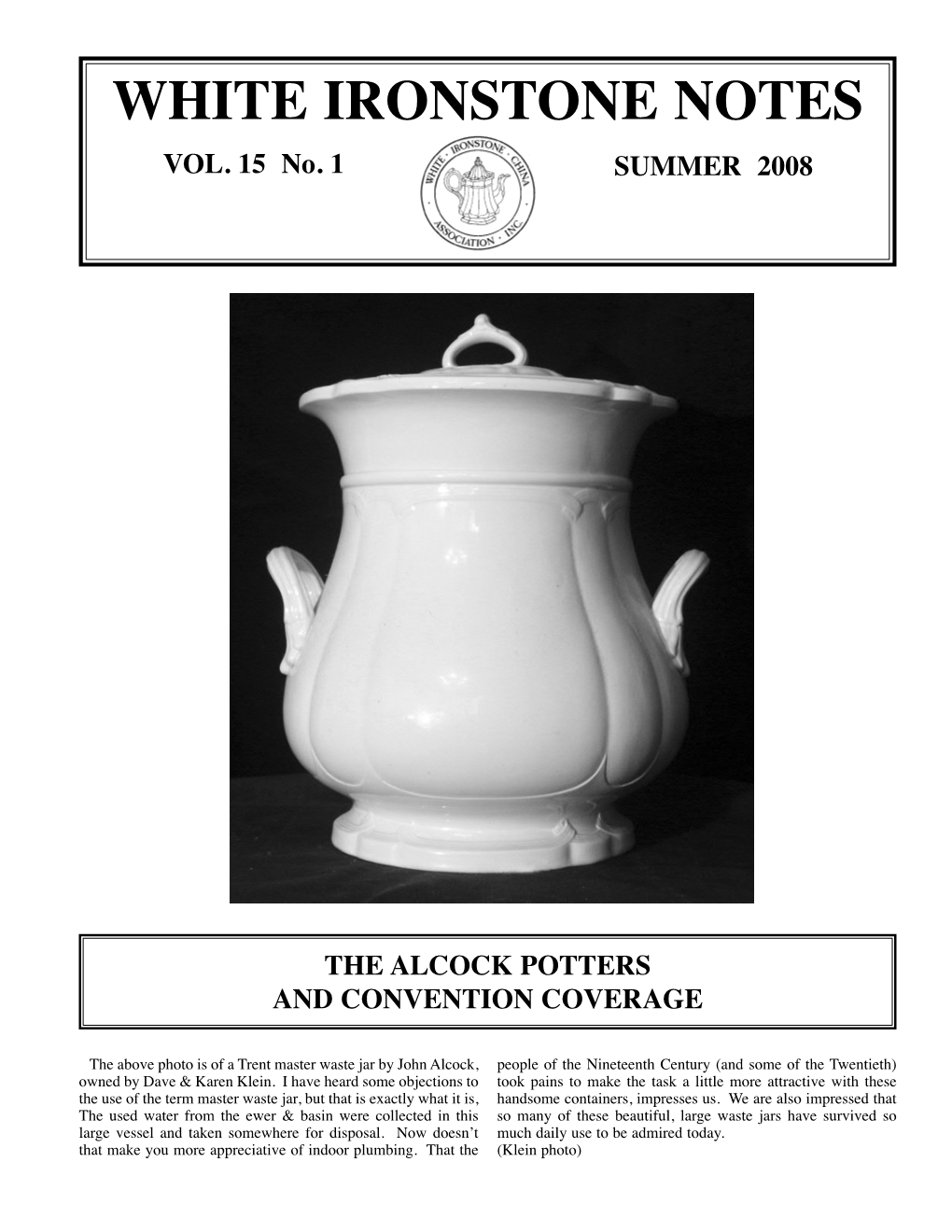WHITE IRONSTONE NOTES VOL. 15 No. 1 SUMMER 2008 THE