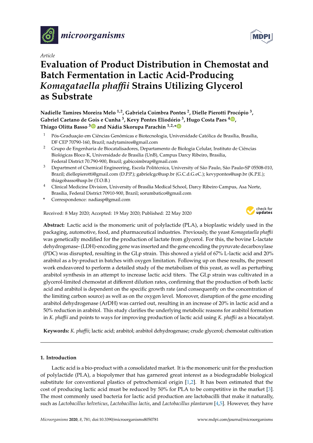 Evaluation of Product Distribution in Chemostat and Batch Fermentation in Lactic Acid-Producing Komagataella Phaﬃi Strains Utilizing Glycerol As Substrate