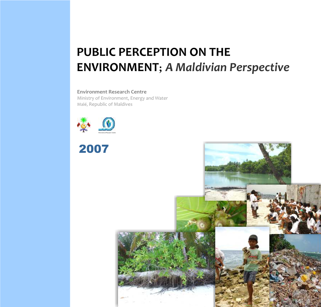 Public Perception on the Environment; a Maldivian Perspective 2007 Ha