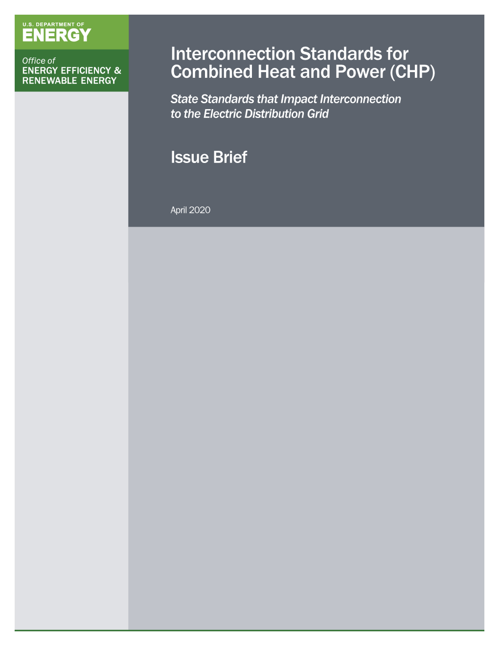 Interconnection Standards for Combined Heat and Power (CHP) State Standards That Impact Interconnection to the Electric Distribution Grid