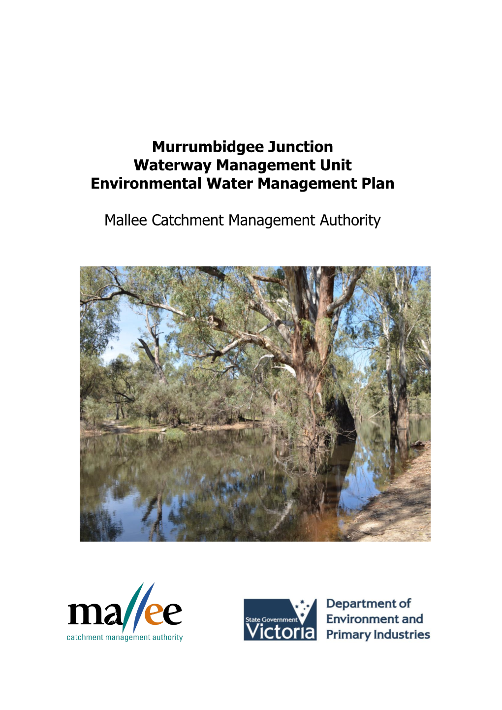 Murrumbidgee Junction Waterway Management Unit Environmental Water Management Plan