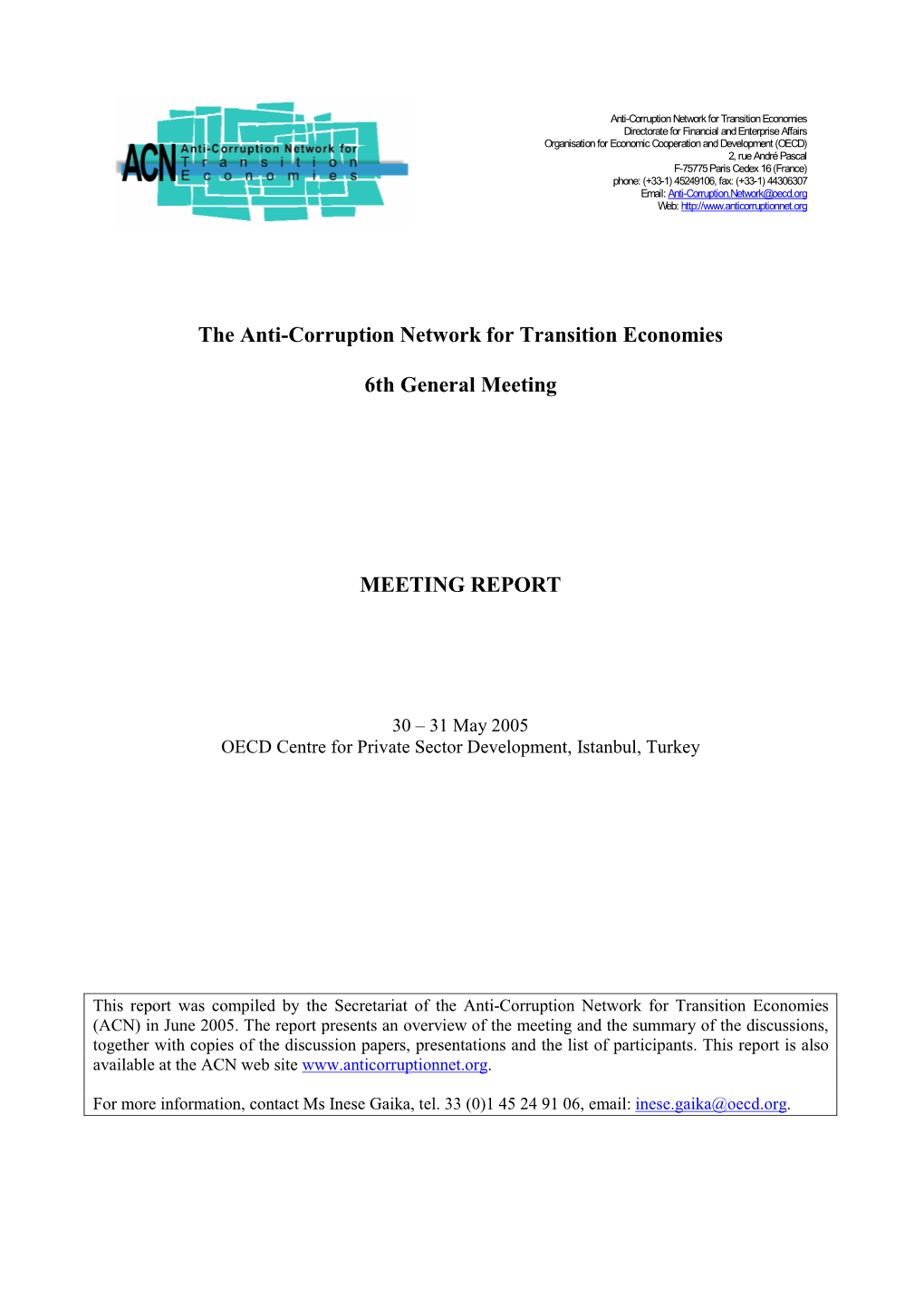 The Anti-Corruption Network for Transition Economies 6Th General Meeting MEETING REPORT