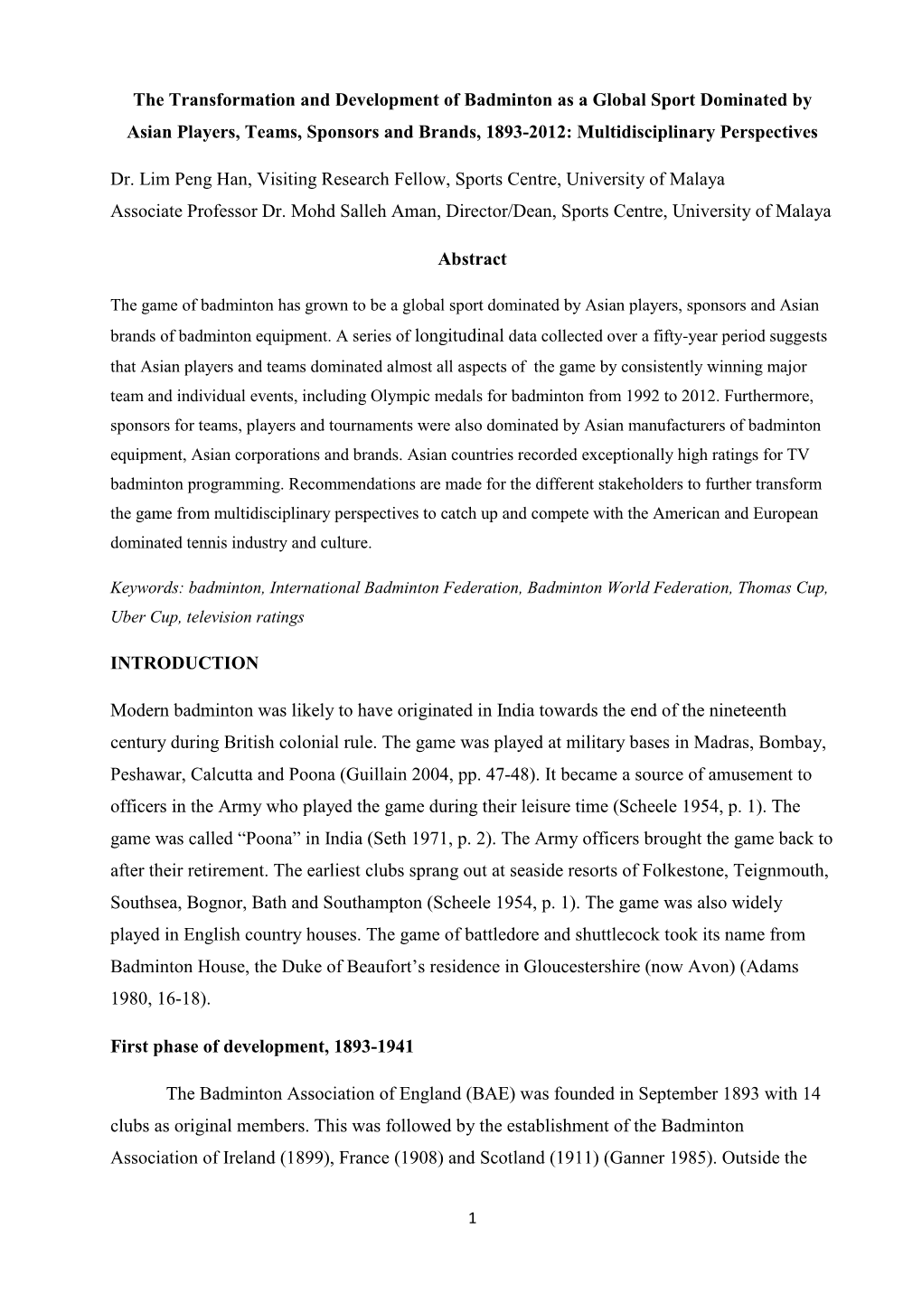 The Transformation and Development of Badminton As a Global Sport Dominated by Asian Players, Teams, Sponsors and Brands, 1893-2012: Multidisciplinary Perspectives