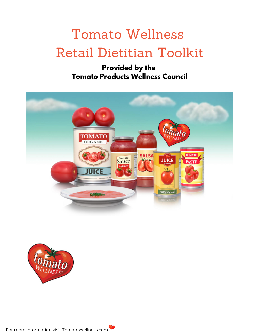 Tomato Wellness Retail Dietitian Toolkit Provided by the Tomato Products Wellness Council