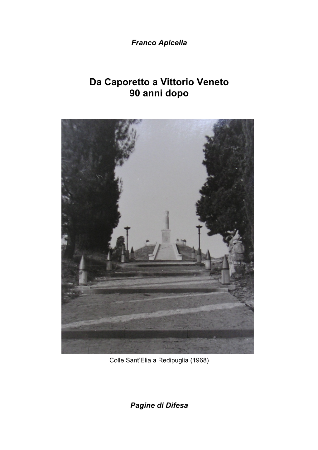Da Caporetto a Vittorio Veneto Dimensione