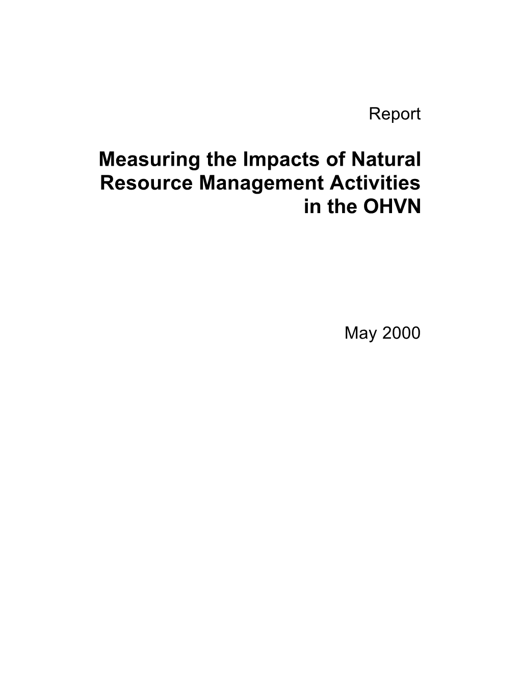Measuring the Impacts of Natural Resource Management Activities in the OHVN