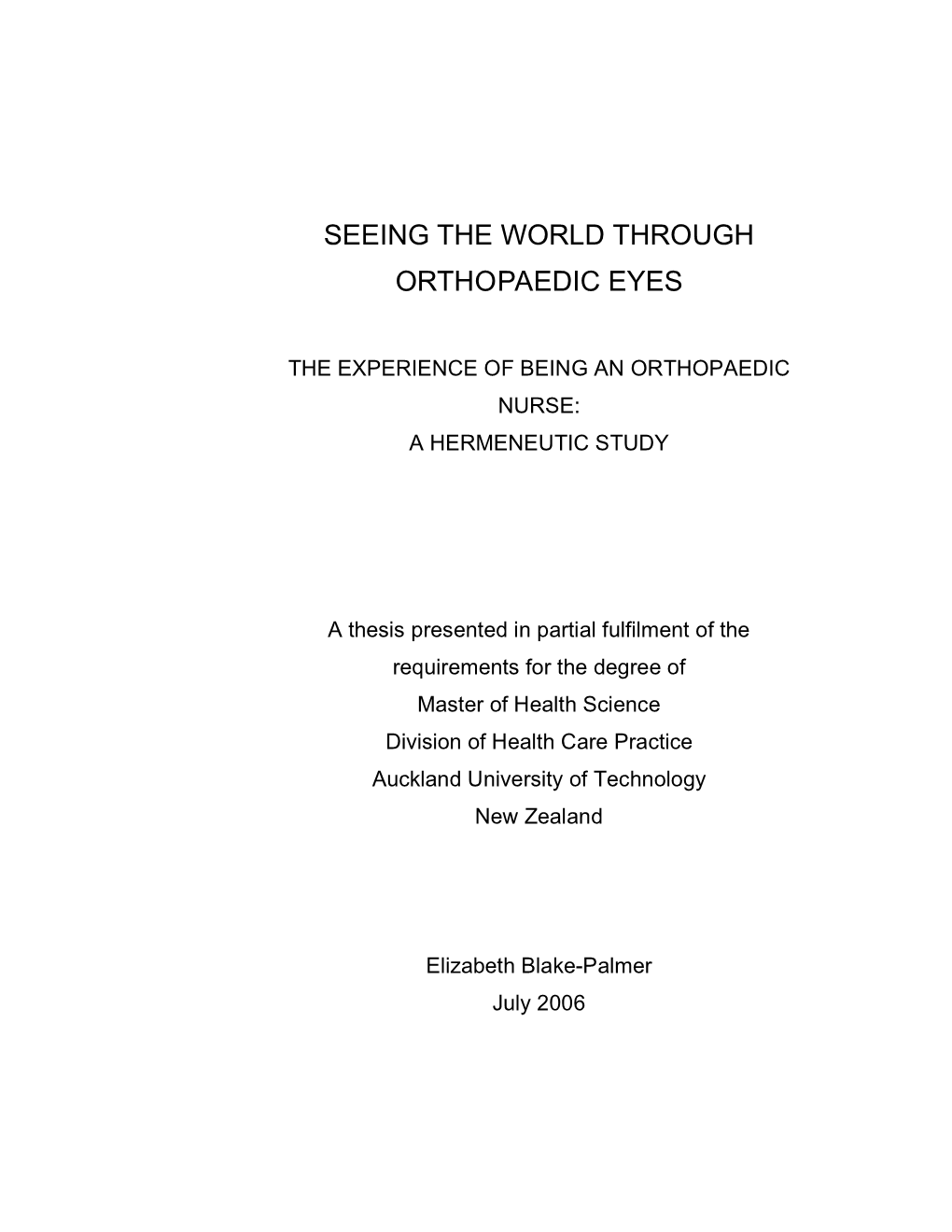 Seeing the World Through Orthopaedic Eyes