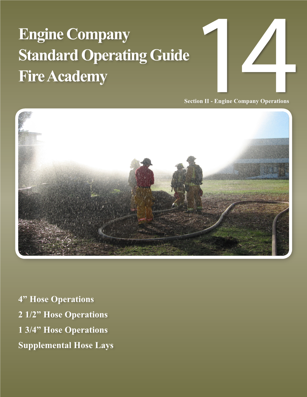 Engine Company Standard Operating Guide Fire Academy Section14 II - Engine Company Operations