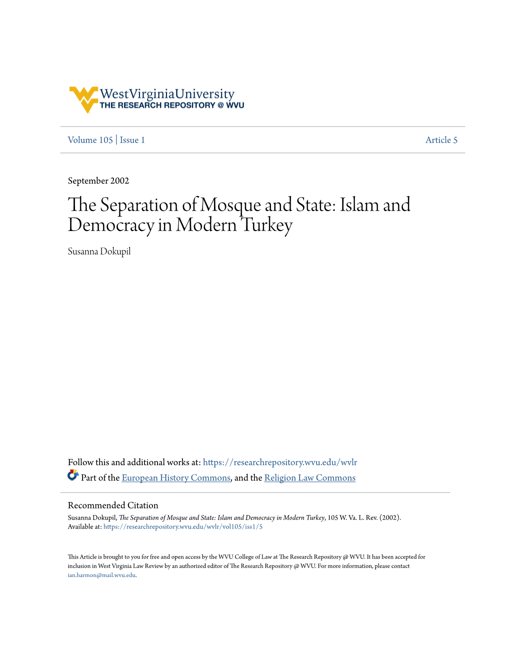 The Separation of Mosque and State: Islam and Democracy in Modern Turkey, 105 W