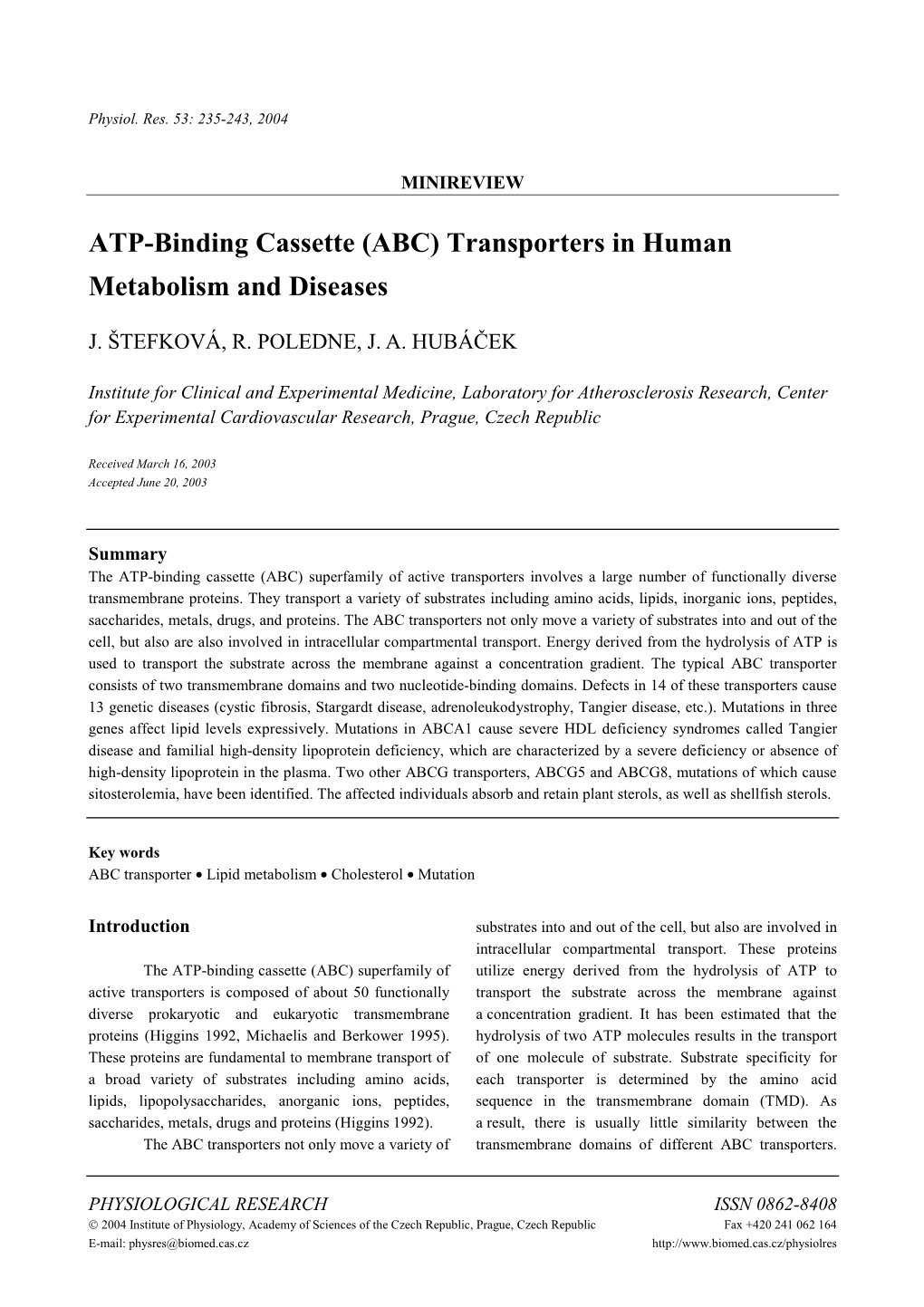 ATP-Binding Cassette (ABC) Transporters in Human Metabolism and Diseases