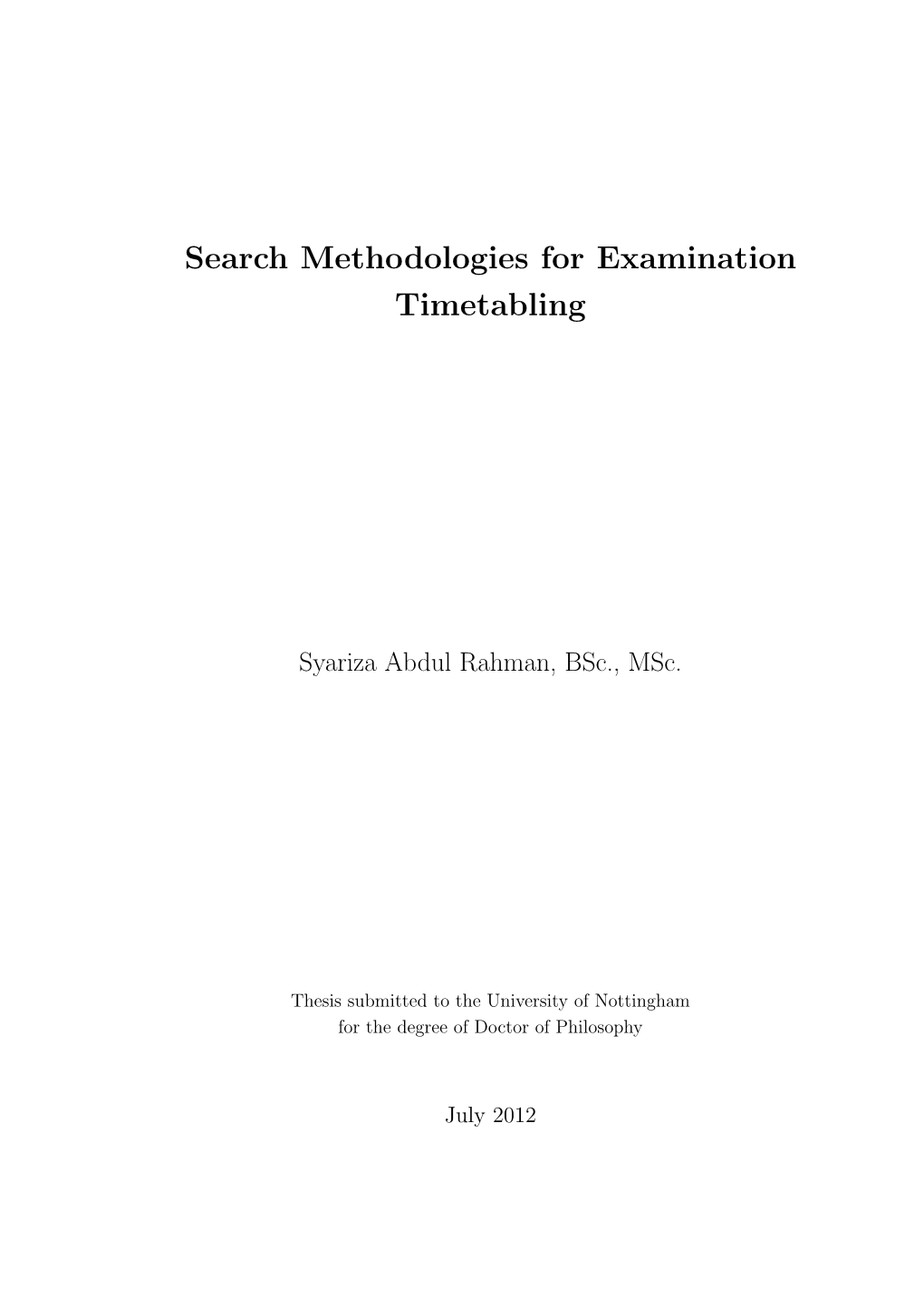 Search Methodologies for Examination Timetabling