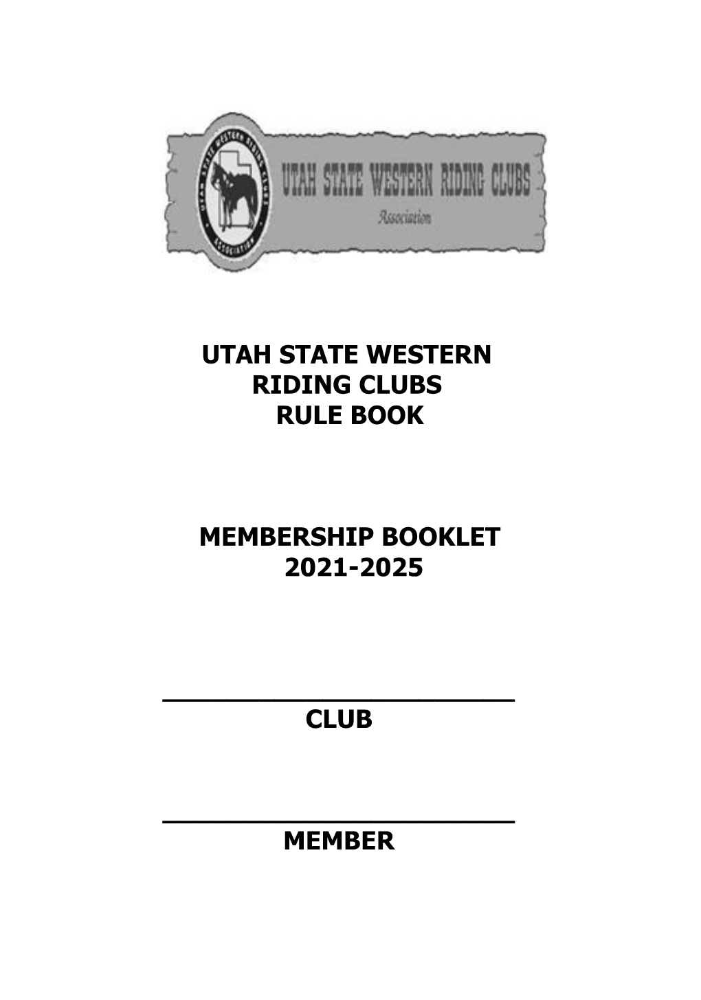 Utah State Western Riding Clubs Rule Book Membership Booklet 2021-2025