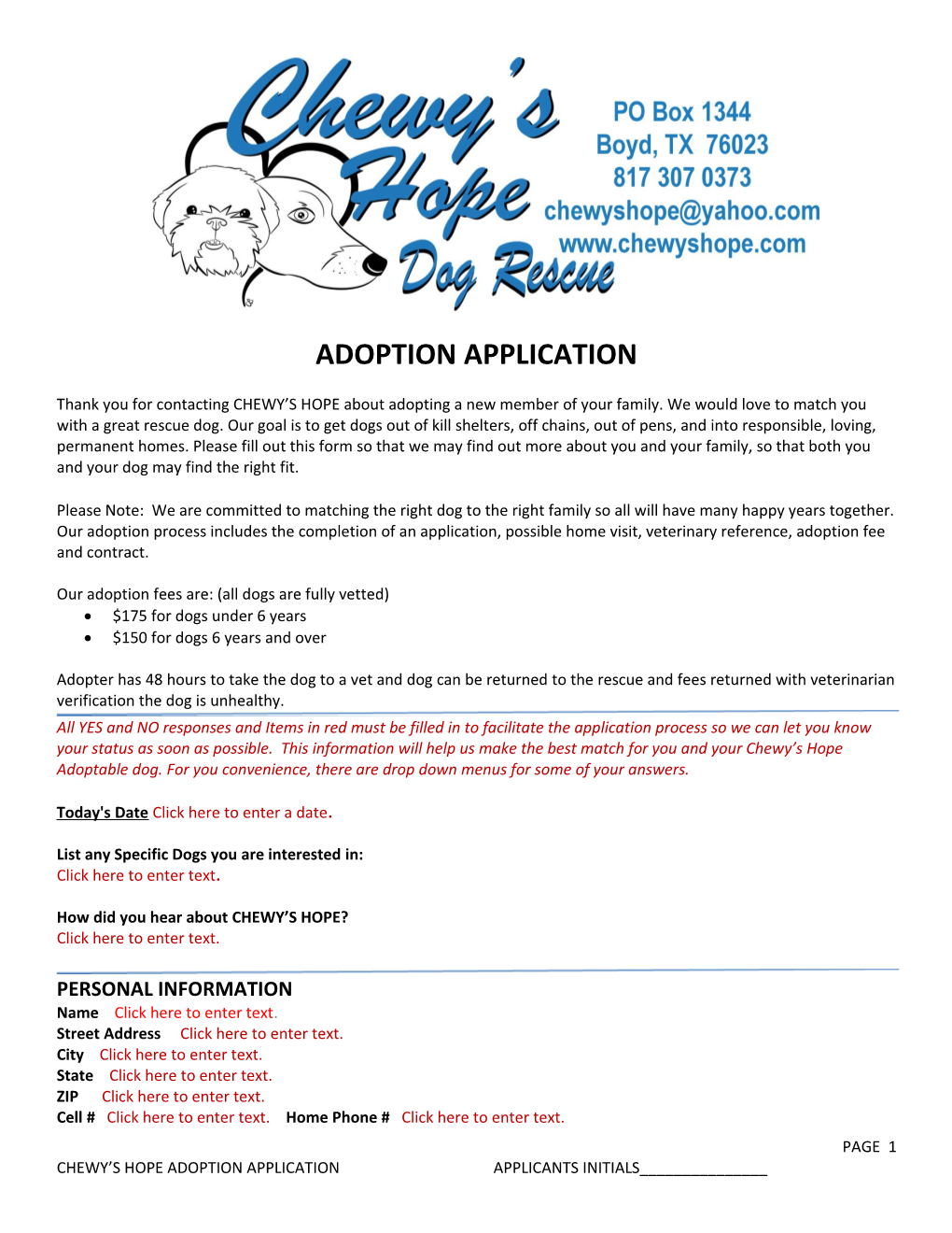 Our Adoption Fees Are: (All Dogs Are Fully Vetted)