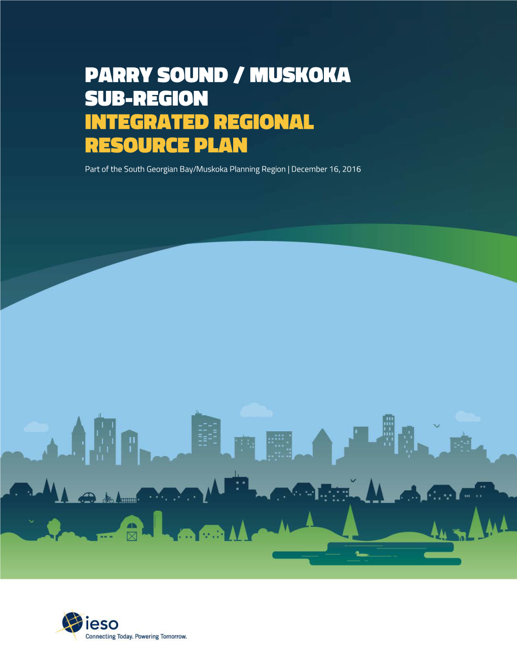 Parry Sound / Muskoka Sub-Region Integrated Regional Resource Plan