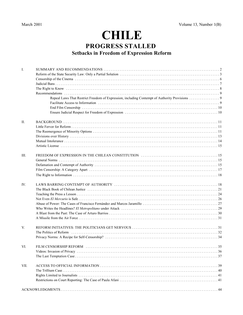 March 2001 Volume 13, Number 1(B) CHILE PROGRESS STALLED Setbacks in Freedom of Expression Reform