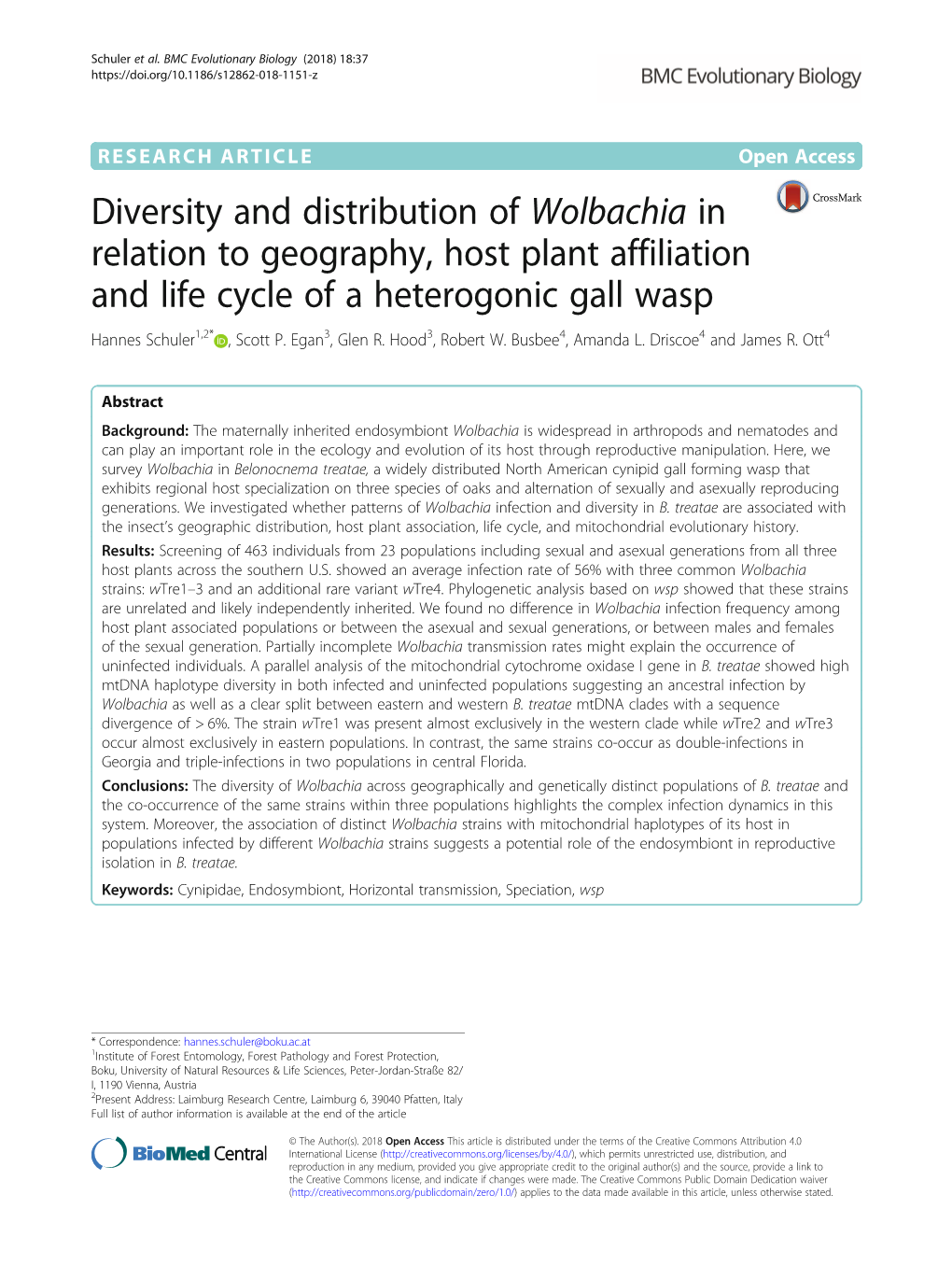 Diversity and Distribution of Wolbachia in Relation to Geography, Host Plant Affiliation and Life Cycle of a Heterogonic Gall Wasp Hannes Schuler1,2* , Scott P