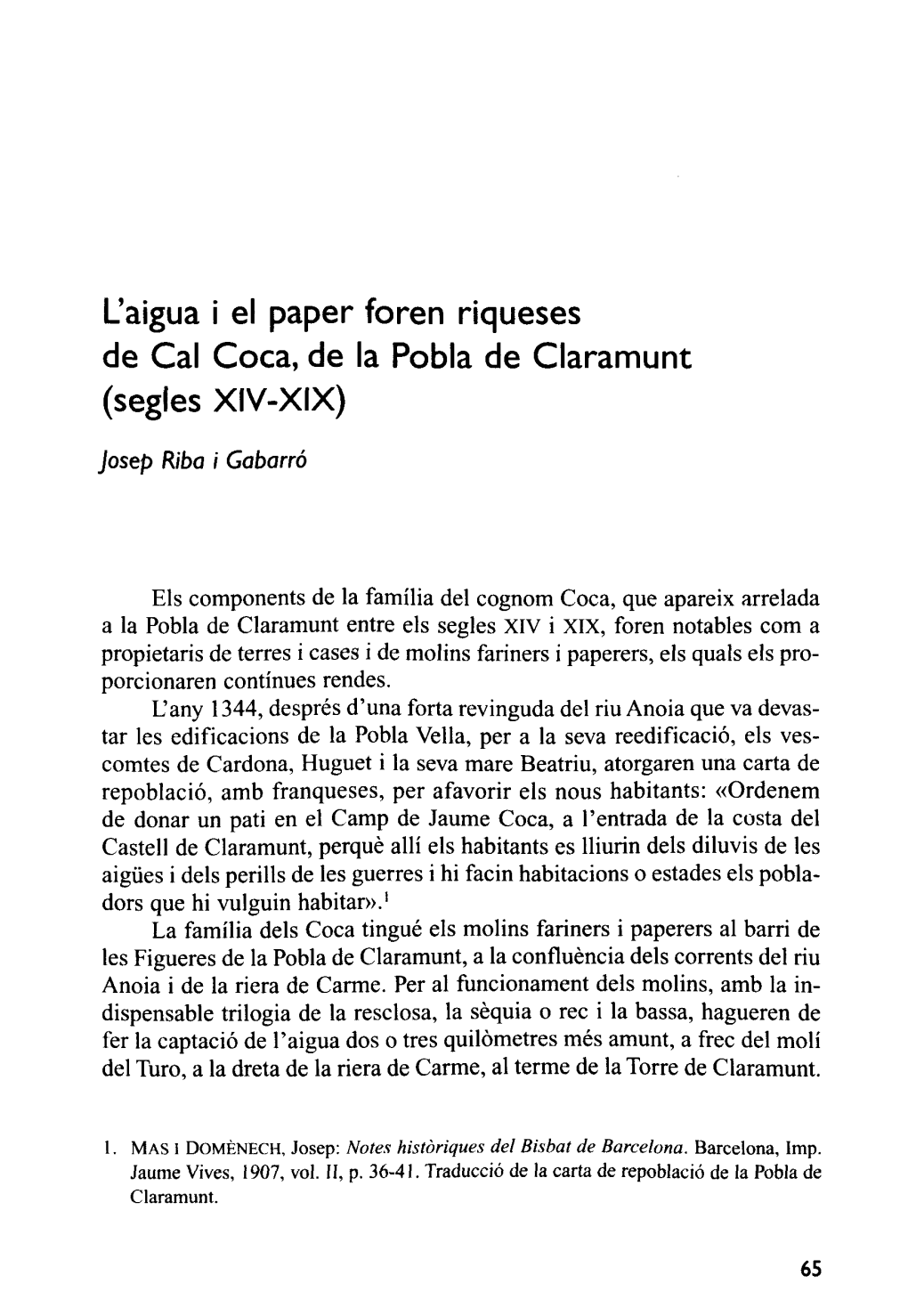 L'aigua I El Paper Foren Riqueses De Cal Coca, De La Pobla De Claramunt (Segles XIV-XIX)