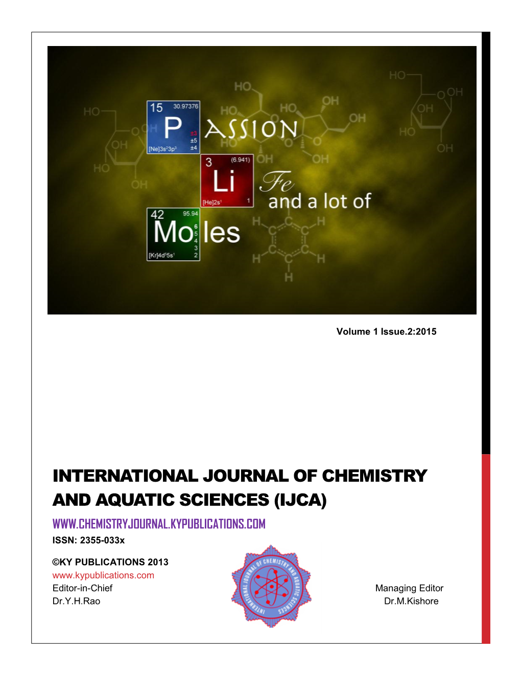 INTERNATIONAL JOURNAL of CHEMISTRY and AQUATIC SCIENCES (IJCA) ISSN: 2355-033X