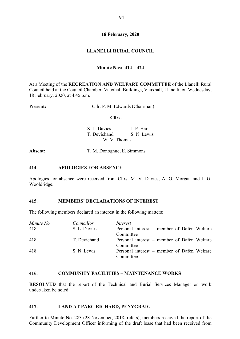 Minutes Were Declared to Be a True Record of the Proceedings and Signed by the Chairman Presiding Thereat and Were, on 10 March, 2020, Adopted by the Council