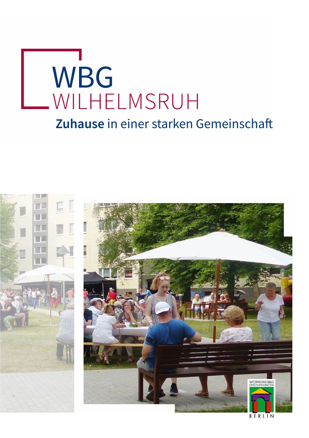 Zuhause in Einer Starken Gemeinschaft Wackenbergstraße 92 Fax: 030 755 44 97-19 13156 Berlin Sprechzeiten: Dienstag 9 -12 Uhr Und 14 -18 Uhr