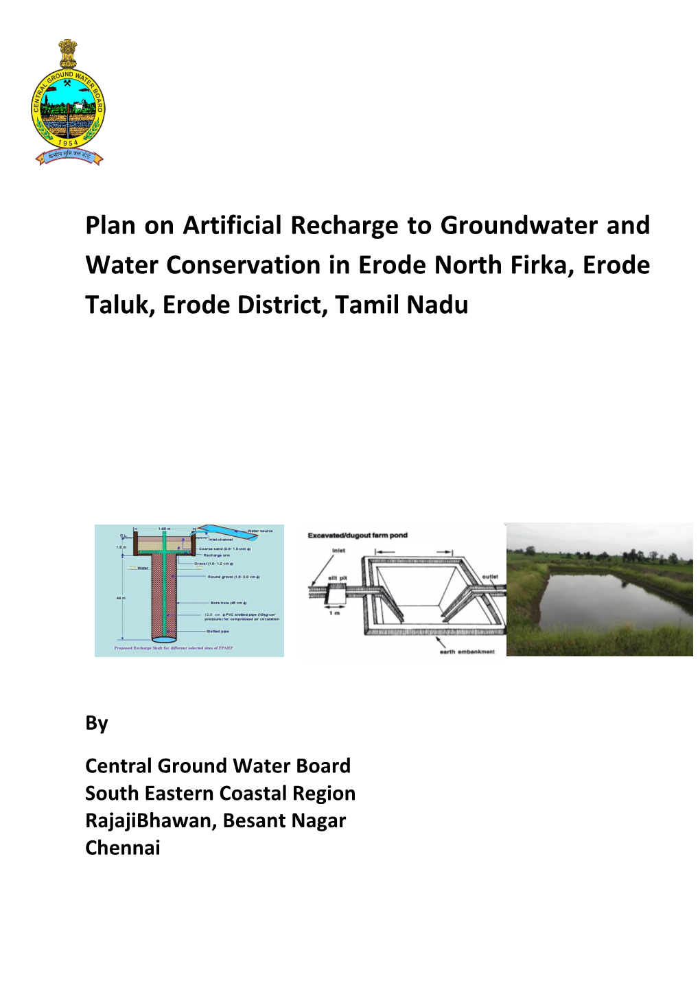 Plan on Artificial Recharge to Groundwater and Water Conservation in Erode North Firka, Erode Taluk, Erode District, Tamil Nadu