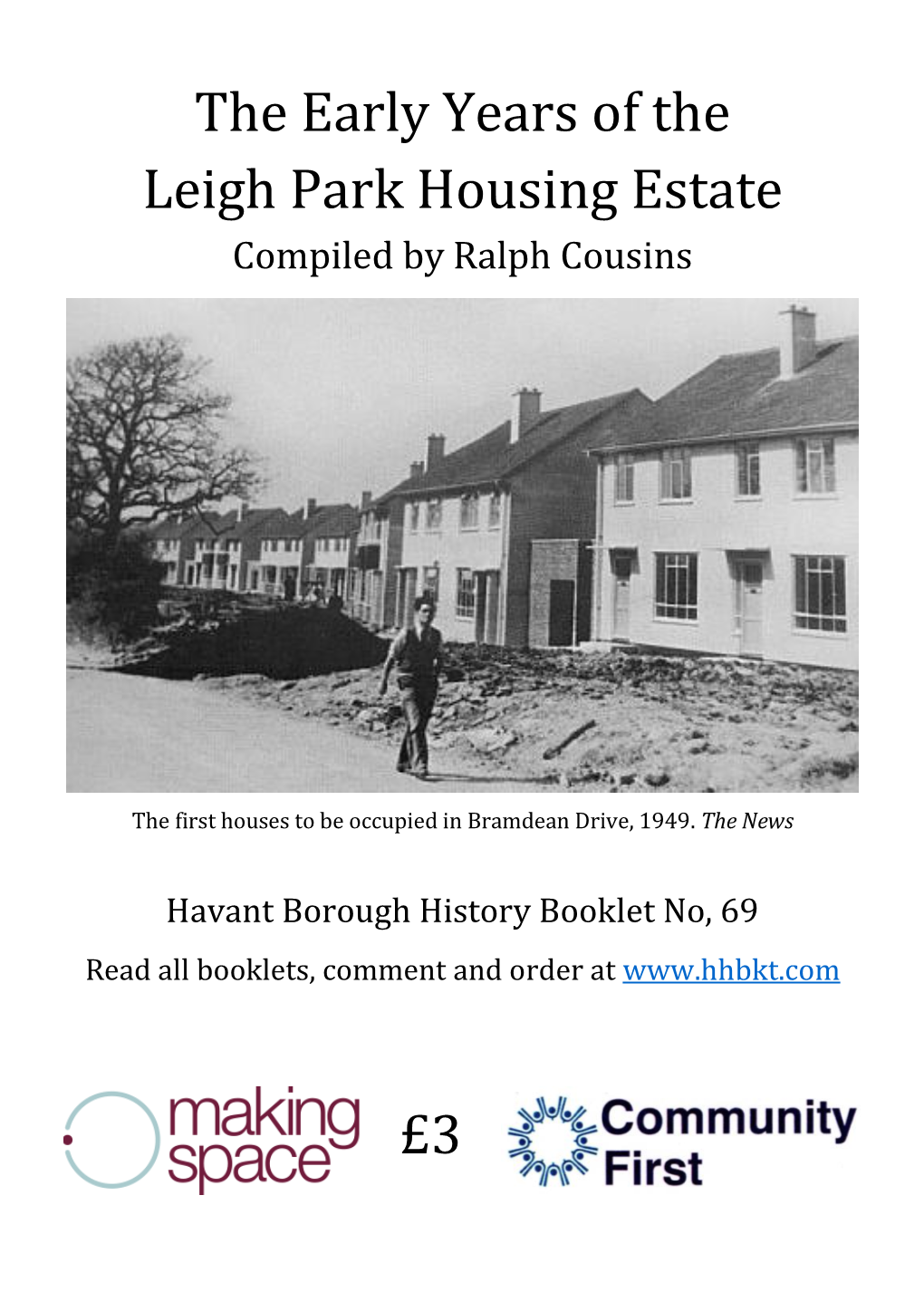 The Early Years of the Leigh Park Housing Estate Compiled by Ralph Cousins