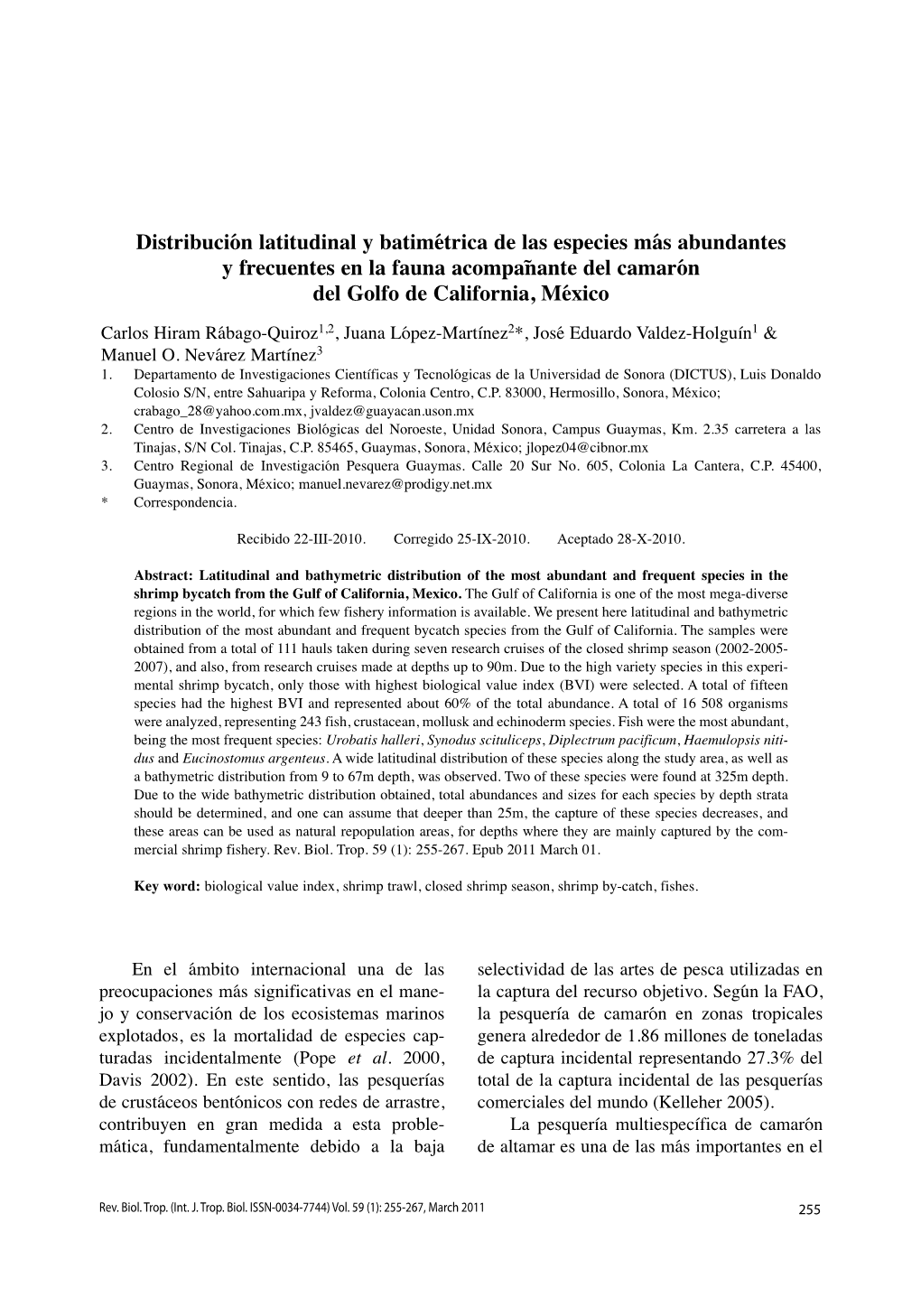 Distribución Latitudinal Y Batimétrica De Las Especies Más Abundantes Y Frecuentes En La Fauna Acompañante Del Camarón Del Golfo De California, México