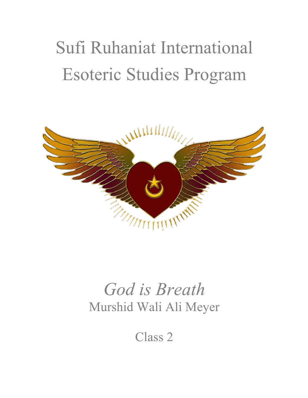 Sufi Ruhaniat International Esoteric Studies Program God Is Breath