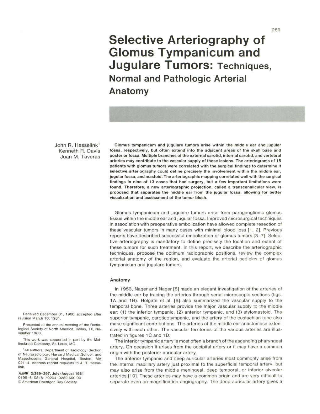 Selective Arteriography of Glomus Tympanicum and Jugulare Tumors: Techniques, Normal and Pathologic Arterial Anatomy