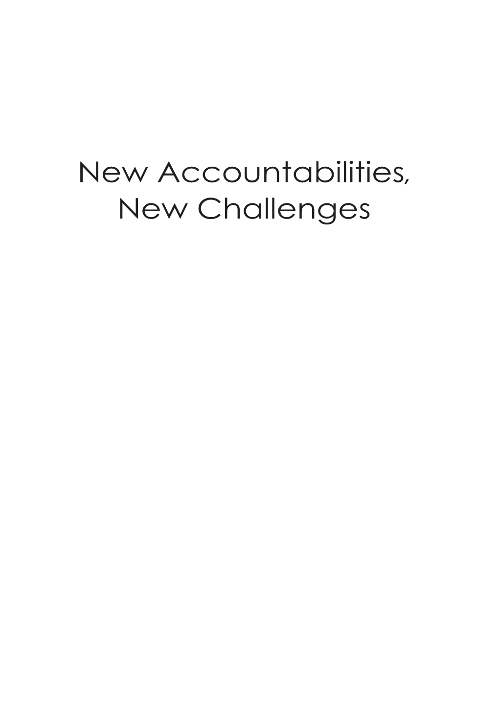 New Accountabilities, New Challenges